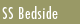 SS Bedside ,